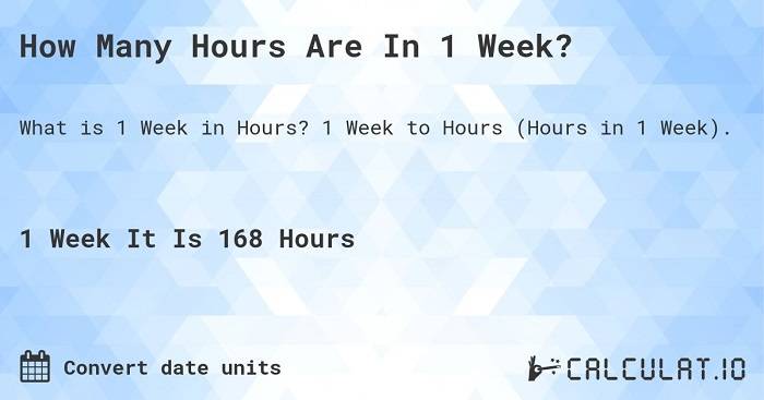 how many hours in a week